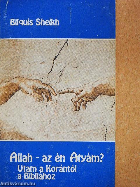 Allah - az én Atyám?