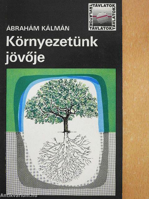 Környezetünk jövője