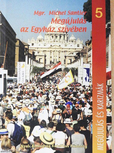 Megújulás az Egyház szívében