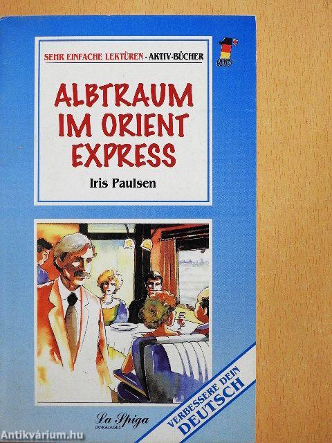 Albtraum im Orient Express
