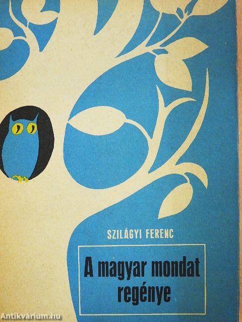 A magyar mondat regénye