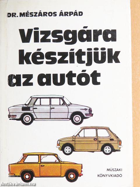 Vizsgára készítjük az autót