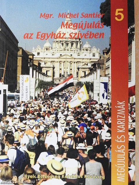 Megújulás az Egyház szívében