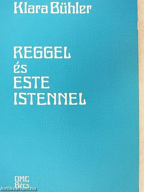 Reggel és este Istennel