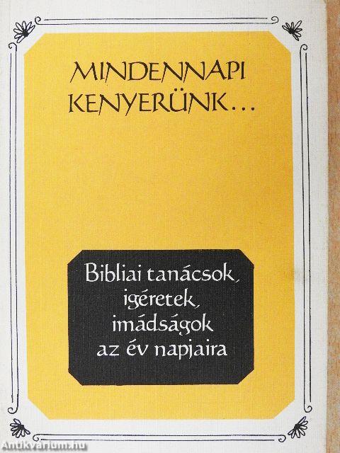 Mindennapi kenyerünk...