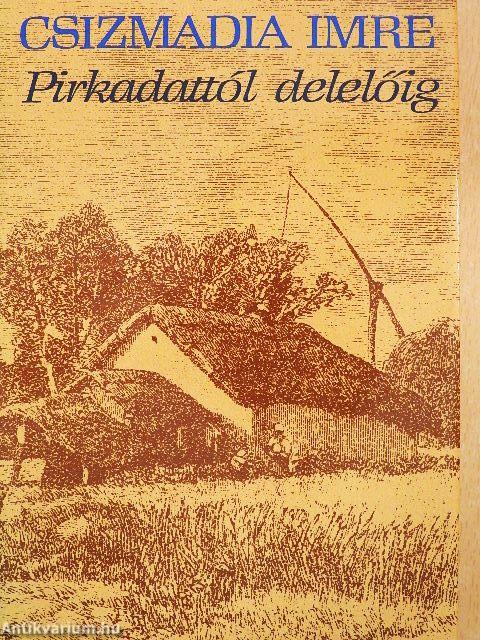 Pirkadattól delelőig