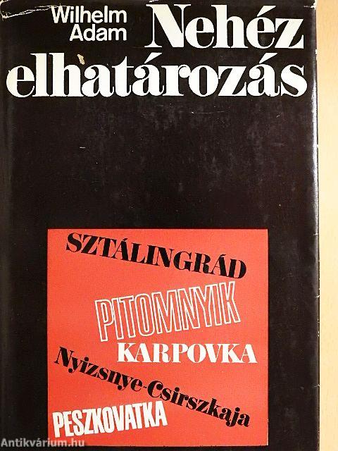 Nehéz elhatározás