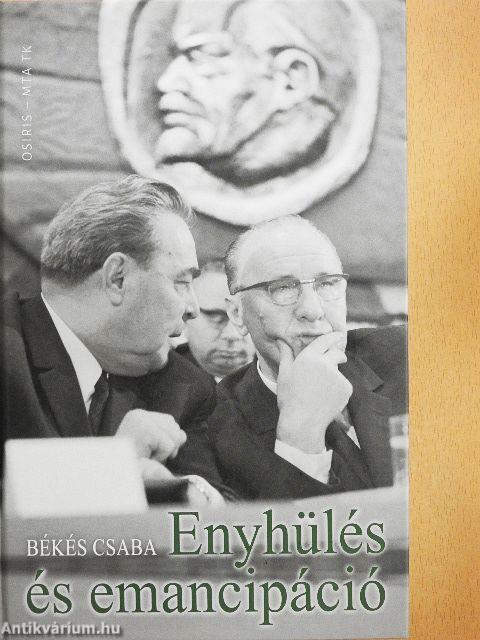 Enyhülés és emancipáció