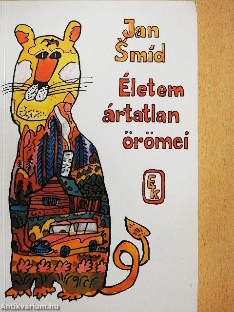 Életem ártatlan örömei