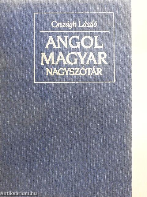 Angol-magyar nagyszótár I-II.