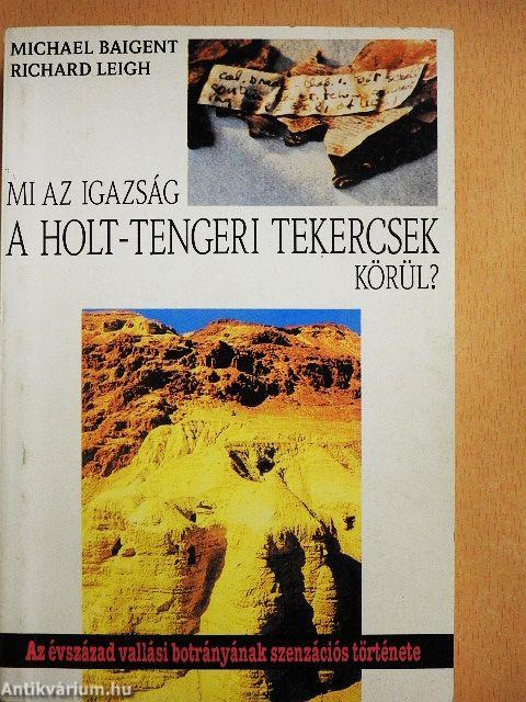 Mi az igazság a holt-tengeri tekercsek körül?