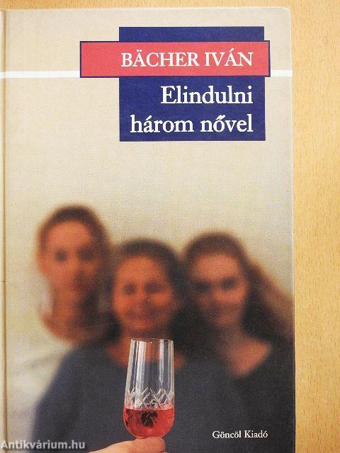 Elindulni három nővel