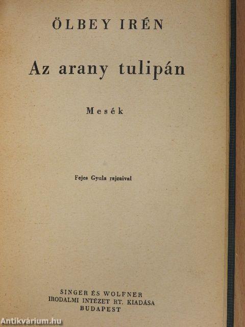 A csillagszemű királyfi/Az arany tulipán/Az ezüst furulya