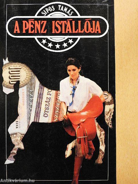 A pénz istállója
