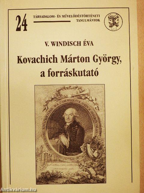 Kovachich Márton György, a forráskutató