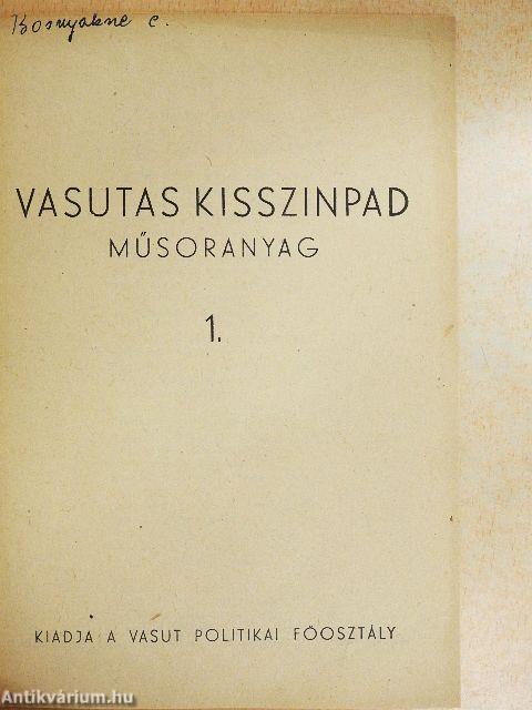 Vasutas kisszinpad műsoranyag 1.