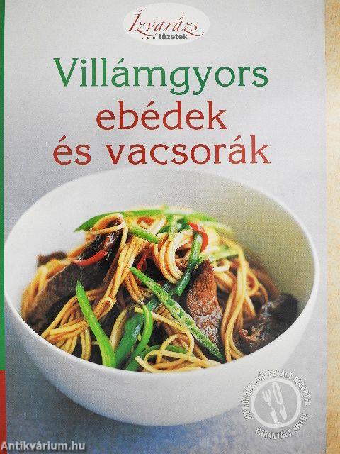 Villámgyors ebédek és vacsorák