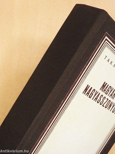 Magyar nagyasszonyok I-II.