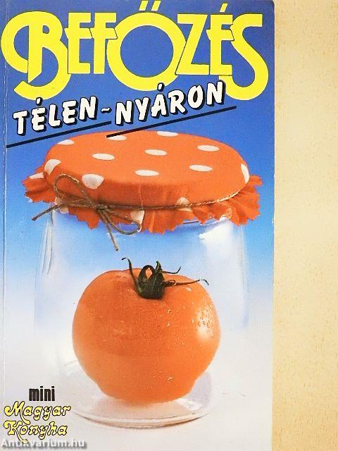 Befőzés télen-nyáron