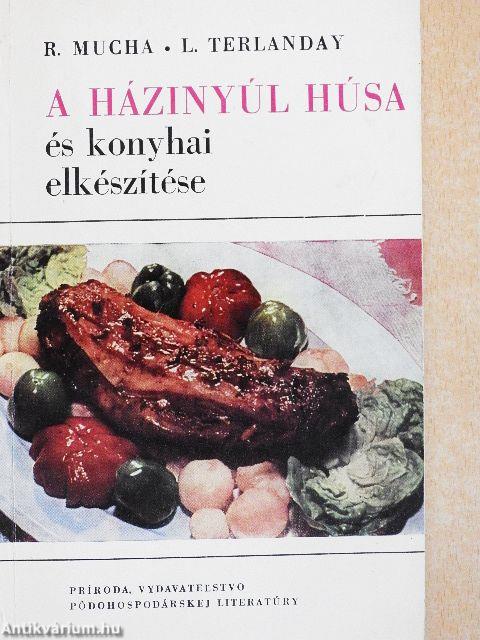 A házinyúl húsa és konyhai elkészítése