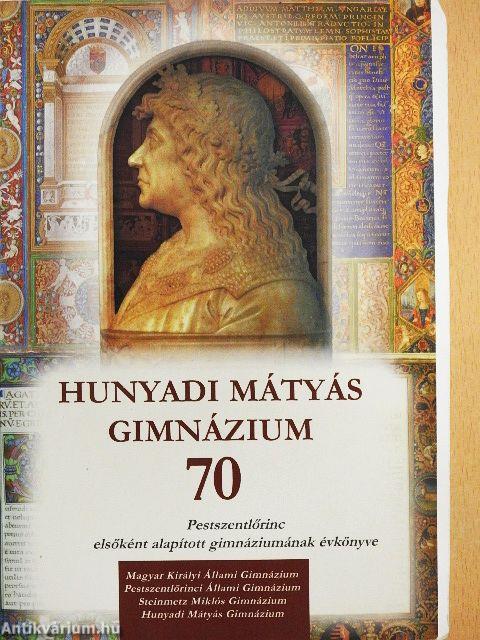 70 éves a Hunyadi Mátyás Gimnázium (1936-2006)