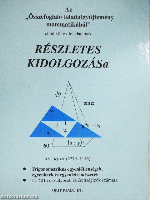 Az "Összefoglaló feladatgyűjtemény matematikából" című könyv feladatainak részletes kidolgozása XVI. fejezet