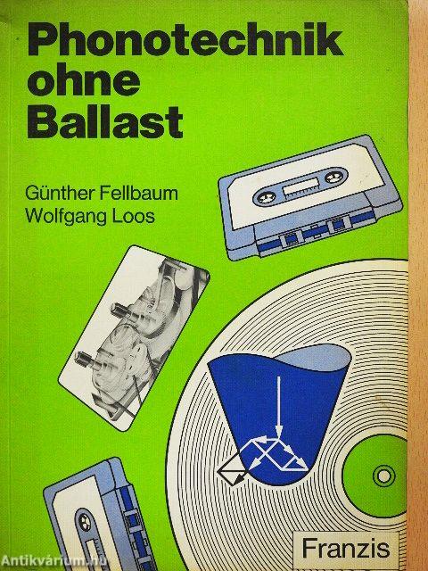 Phonotechnik ohne Ballast