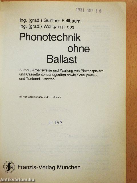 Phonotechnik ohne Ballast