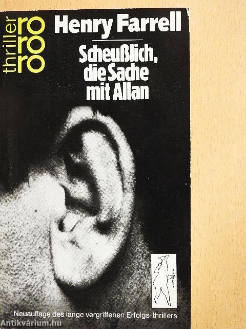Scheußlich, die Sache mit Allan