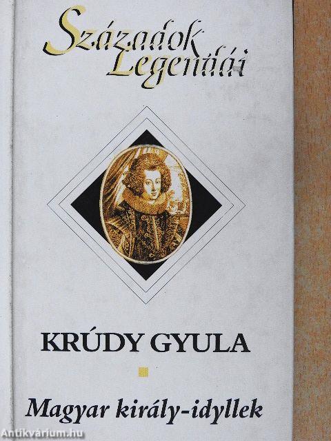 Magyar király-idyllek