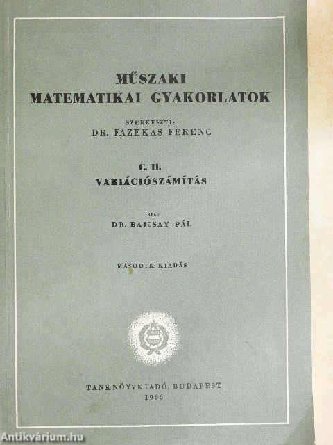 Műszaki matematikai gyakorlatok C. II.