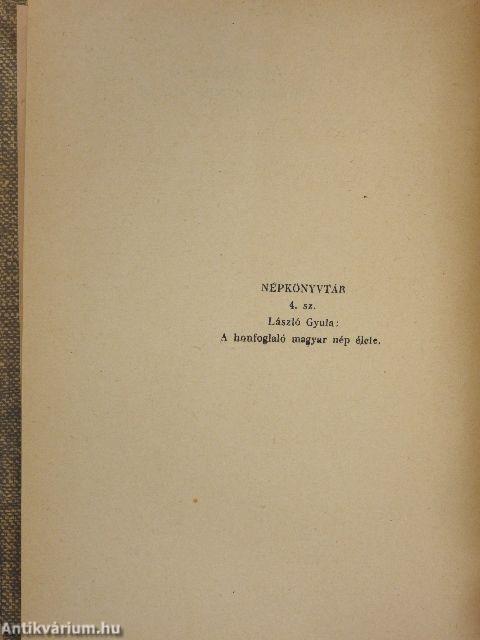 A honfoglaló magyar nép élete