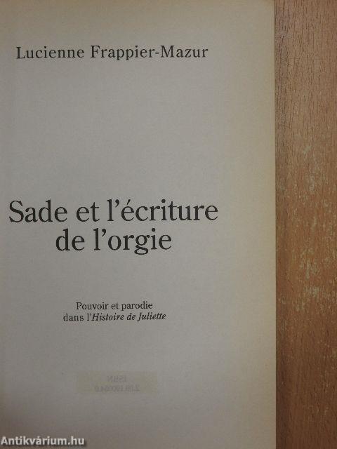 Sade et l'écriture de l'orgie