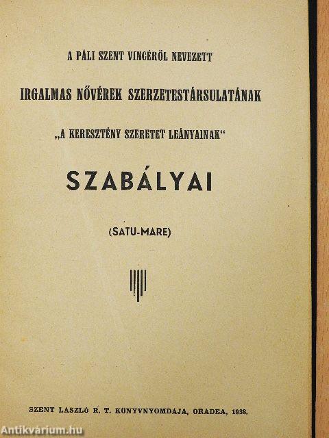 A Páli Szent Vincéről nevezett Irgalmas Nővérek Szerzetestársulatának "A Keresztény Szeretet Leányainak" szabályai