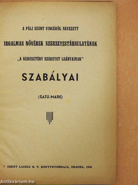 A Páli Szent Vincéről nevezett Irgalmas Nővérek Szerzetestársulatának "A Keresztény Szeretet Leányainak" szabályai