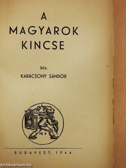 A magyarok kincse