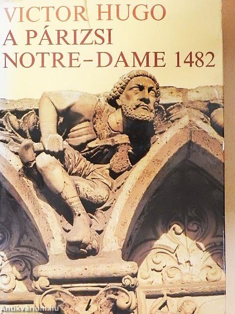 A párizsi Notre-Dame 1482