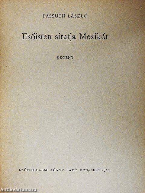 Esőisten siratja Mexikót