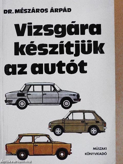 Vizsgára készítjük az autót