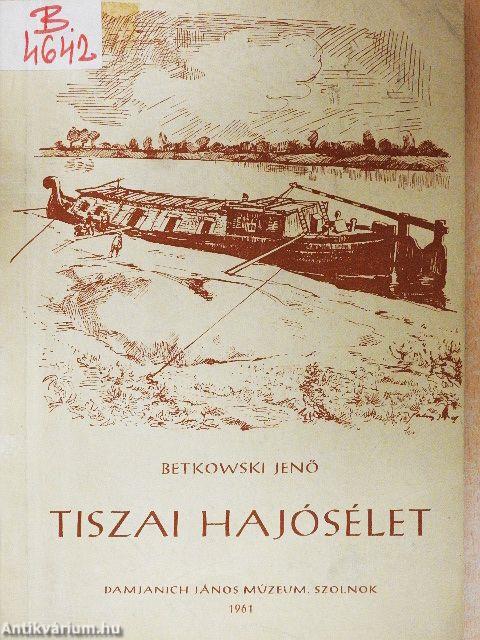 Tiszai hajósélet