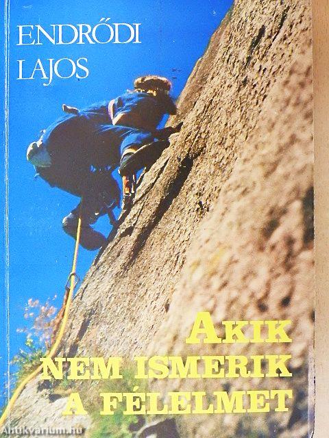 Akik nem ismerik a félelmet