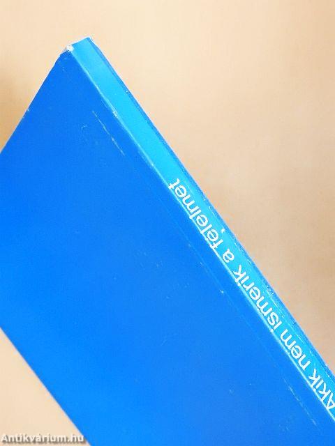 Akik nem ismerik a félelmet