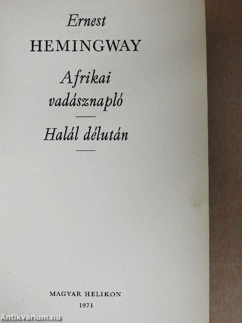 Afrikai vadásznapló/Halál délután