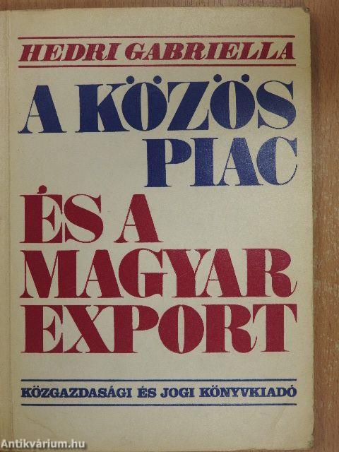 A közös piac és a magyar export