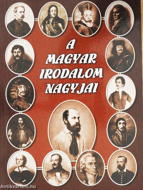A magyar irodalom nagyjai