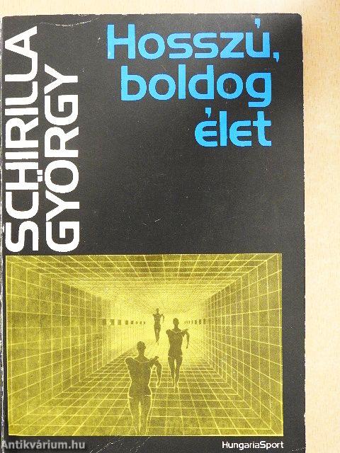 Hosszú, boldog élet