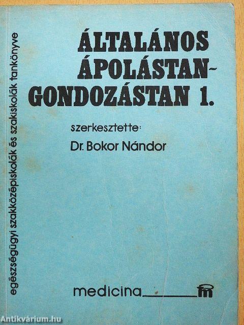 Általános ápolástan-gondozástan 1-2.