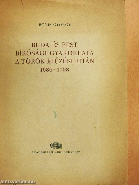 Buda és Pest bírósági gyakorlata a török kiűzése után