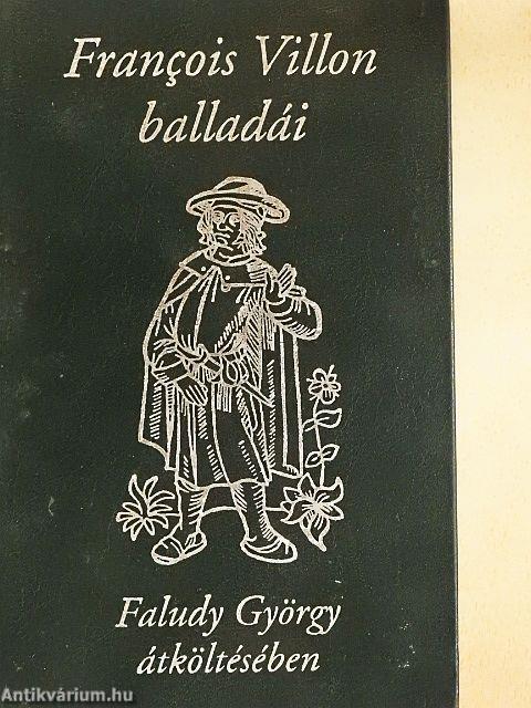 Francois Villon balladái Faludy György átköltésében