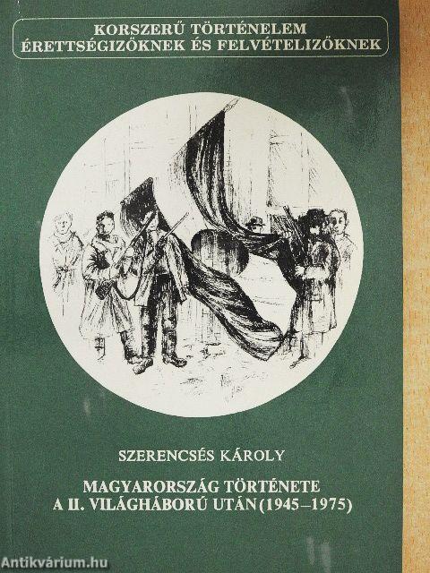 Magyarország története a II. világháború után (1945-1975)